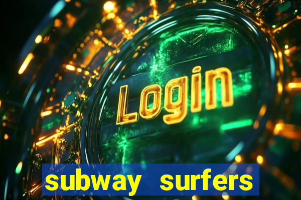 subway surfers zurich download